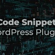 The Best Code Snippet Plugins For WordPress