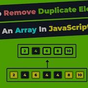How To Remove Duplicate Elements From An Array In JavaScript ES6 Syntax