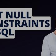 Understanding Not NULL Constraint In SQL SQL For Beginners