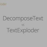 TextExploder Vs DecomposeText