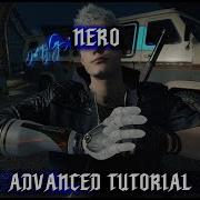 DMC5 Nero Advanced Step By Step Tutorial Prototype CHECK THE PINNED COMMENT