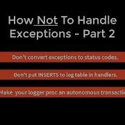 How NOT To Handle Exceptions Part 2