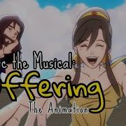 SUFFERING The Animation EPIC The Musical