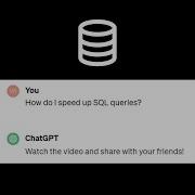 ChatGPT Explains How To Speed Up SQL Queries