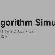 Algorithm Simulator Java Project Level 1 Term 2 CSE BUET
