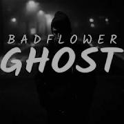 Badflower Ghost Lyrics