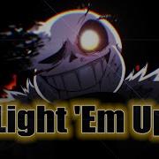 Underverse Light Em Up AMV
