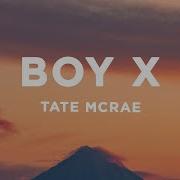 Tate McRae Boy X Lyrics