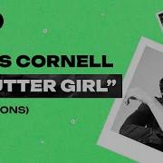 Chris Cornell Flutter Girl 3 Versions