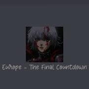 Europe The Final Countdown Slowed Reverb