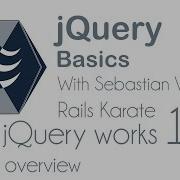 01 How JQuery Works JQuery Overview