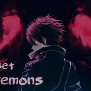Nightcore My Demons Lyrics