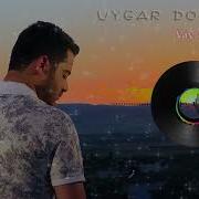 Uygar Doğanay Hiç Gülermi Derdi Olan 2020