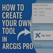 How To Create Your Own Tool In ArcGIS Pro Step By Step Guide With Python