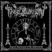 ANGELBURNER Impure Sacrament Of The Underworld Full Album 2026