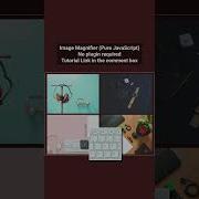 Image Magnifier Using HTML CSS Pure JavaScript No Plugin Required Shorts Shortsvideo Ytshorts
