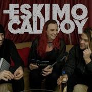 INTERVIEW 15 Questions With ESKIMO CALLBOY