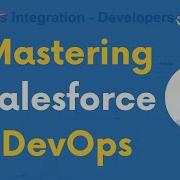 Mastering Salesforce DevOps
