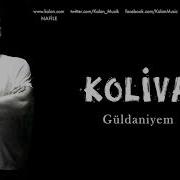 Koliva Güldaniyem Nafile 2017 Kalan Müzik