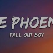 Fall Out Boy The Phoenix Lyrics