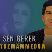 Hajy Ýazmämmedow Maňa Sen Gerek Turkmen Aydym 2023