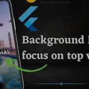 Blur Background In Flutter Using BackdropFilter Widget