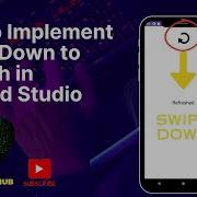 How To Implement Swipe Down To Refresh In Android Studio Step By Step 2024 Java
