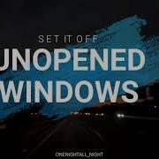 Set It Off Unopened Windows Traducida Al Español