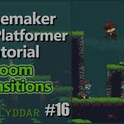 Gamemaker DND Platformer Tutorial 16 Room Transitions