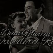 Dean Martin Arrivederci Roma Roman Holiday 1953 Deanmartin Gregorypeck Audreyhepburn