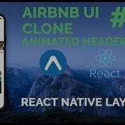 4 Airbnb UI React Native Animated Header Expo
