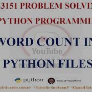 WORD COUNT IN PYTHON FILES GE3151 PROBLEM SOLVING AND PYTHON PROGRAMMING NOTES
