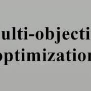 Multi Objective Optimization