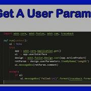 Intro To API In Fusion 360 Part 2 Getting A User Parameters Info With A Script Fusion360 Python