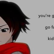 RWBY AMV You Re Gonna Go Far Kid