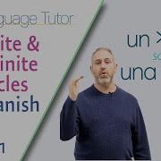 Определённые и неопределённые артикли в испанском языке The Language Tutor Урок 11