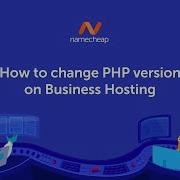 How To Change PHP Version On Business Hosting