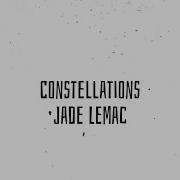 Jade LeMac Constellations Sped Up Lyrics