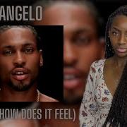 First Time Hearing D Angelo Untitled How Does It Feel REACTION