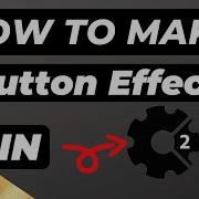 How To Make Button Effect In Construct 2 Button Effect Kaise Banaye In Hindi Tushar