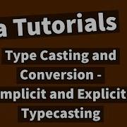 Java Tutorials Type Casting And Conversion Implicit And Explicit Typecasting 8