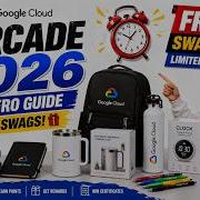 GET ALL SWAGS Google Cloud Arcade 2026 Guide Ultimate 0 To Hero Guide Qwiklabsarcade2026