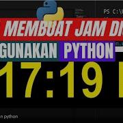 Cara Membuat Jam Digital Menggunakan Python