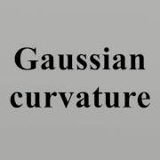 Gaussian Curvature