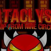 Cataclysm 100 COMPLETE JUMP FROM NINE CIRCLES FIRST EXTREME DEMON Geometry Dash 144hz