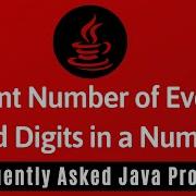 Frequently Asked Java Program 07 Count Number Of EVEN ODD Digits In A Number