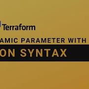 Terraform Dynamic Parameter With Json Syntax