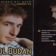 EROL BUDAN KENDİN BİLİRSİN ARABESK