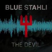 Blue Stahli The Devil FULL ALBUM