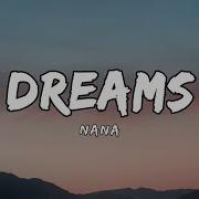 NANA DREAMS Lyrics